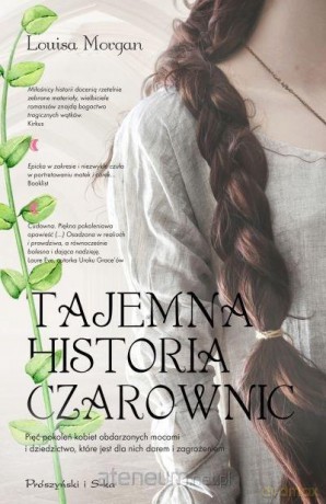 Tajemna historia czarownic - Louisa Morgan [KSIĄŻKA]