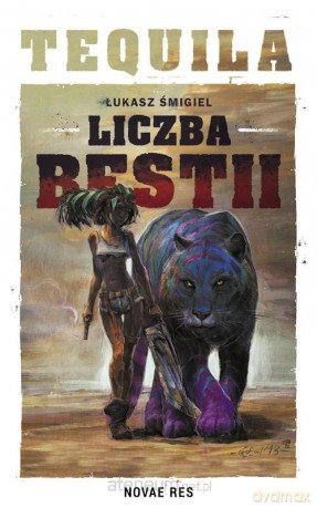 Tequila. Liczba Bestii - Łukasz Śmigiel [KSIĄŻKA]