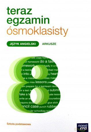 Teraz egzamin ósmoklasisty. Język angielski Arkusze [KSIĄŻKA]