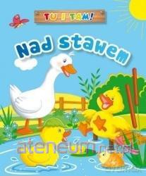 Tu i tam! Nad stawem [KSIĄŻKA]