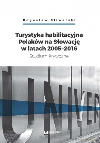 Turystyka habilitacyjna Polaków na Słowację - Bogusław Śliwerski [KSIĄŻKA]