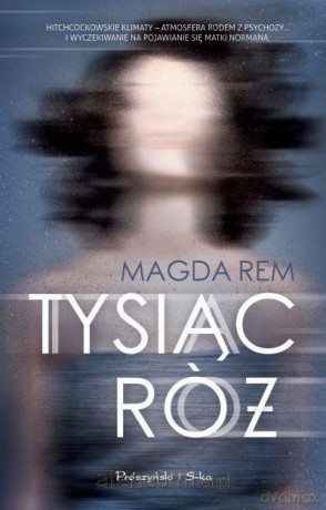 Tysiąc róż - Magda Rem [KSIĄŻKA]