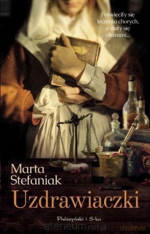 Uzdrawiaczki - Marta Stefaniak [KSIĄŻKA]