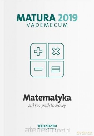 Vademecum 2019 LO Matematyka zakres podstawowy [KSIĄŻKA]