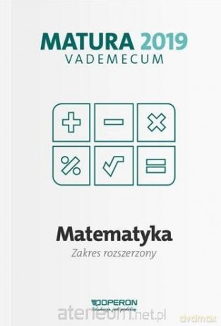 Vademecum 2019 LO Matematyka zakres rozszerzony [KSIĄŻKA]