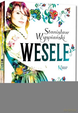 Wesele - Stanisław Wyspiański [KSIĄŻKA]
