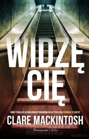 Widzę Cię - Clare Mackintosh [KSIĄŻKA]