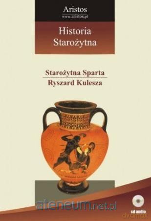 Wykłady z historii (Tom 5) Starożytna Sparta - Ryszard Kulesza [AUDIOBOOK]