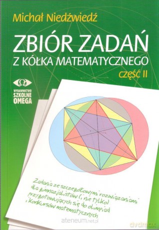 Zbiór zadań z kółka matematycznego cz. 2 - Michał Niedźwiedź [KSIĄŻKA]