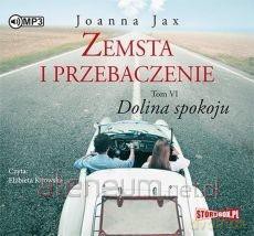 Zemsta i przebaczenie (Tom 6) Dolina spokoju - Joanna Jax [AUDIOBOOK]