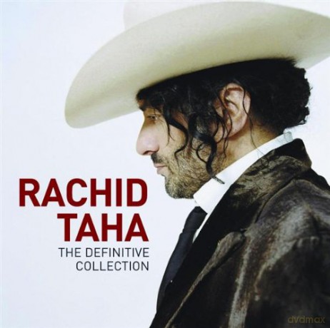 Rachid Taha: The Definitive Collection [CD]+[DVD]