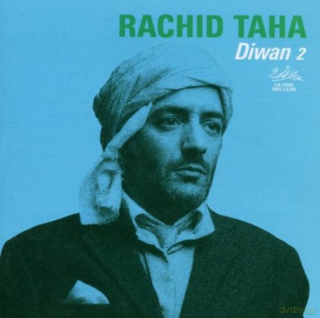 Rachid Taha: Diwan 2 [CD]