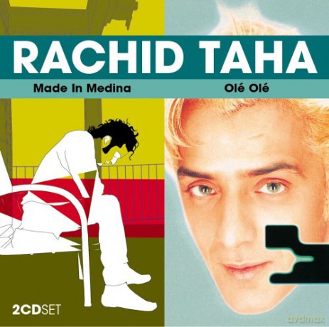 Rachid Taha: Made In Medina/Ole Ole [2CD]
