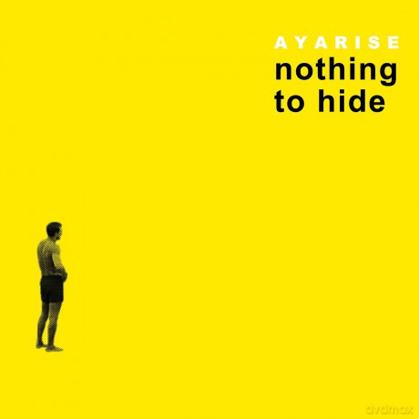 Ayarise: Nothing To Hide [CD]