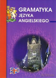 Gramatyka języka angielskiego [KSIĄŻKA]