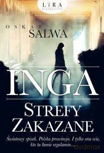 Inga. Strefy zakazane - Oskar Salwa [KSIĄŻKA]
