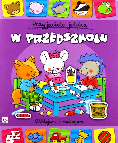 Przyjaciele jeżyka. W przedszkolu - Anna Podgórska [KSIĄŻKA]