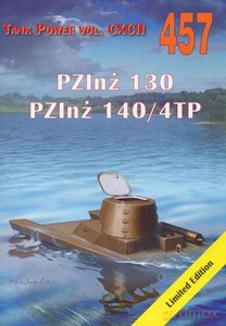 PZInż 130 PZInż 140/4TP Tank Power vol. CXCII 457 - Janusz Ledwoch [KSIĄŻKA]