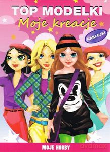 Top modelki. Moje kreacje [KSIĄŻKA]
