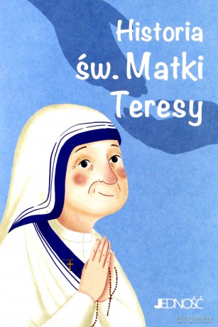 Wielcy przyjaciele Jezusa. Historia św. Matki Teresy - Francesca Fabris [KSIĄŻKA]