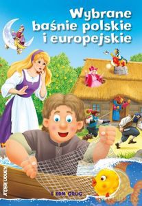 Wybrane baśnie polskie i europejskie [KSIĄŻKA]