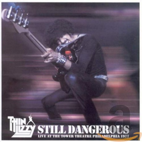 Thin Lizzy: Still Dangerous [CD]