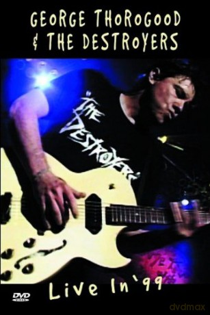 George Thorogood: Live In '99 [CD]