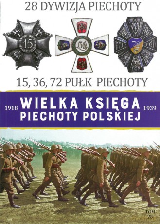 28 Dywizja Piechoty 28 Wielka Księga Piechoty Polskiej [KSIĄŻKA]