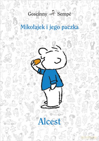 Alcest Mikołajek i Jego Paczka - Rene Goscinny, Jean-Jacques Sempe [KSIĄŻKA]