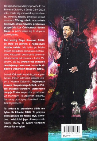 Atletico Madryt Cholo Simeone i Jego Żołnierze - Leszek Orłowski [KSIĄŻKA]