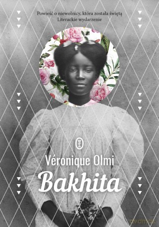 Bakhita - Veronique Olmi [KSIĄŻKA]