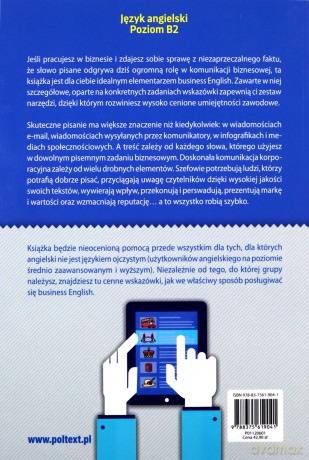 Business English Jak Pisać Skutecznie Po Angielsku Stań Się Mistrzem Komunikacji Biznesowej Od Wiadomości Email Po Media Społecznościowe Poziom B2 - Fiona Talbot [KSIĄŻKA]