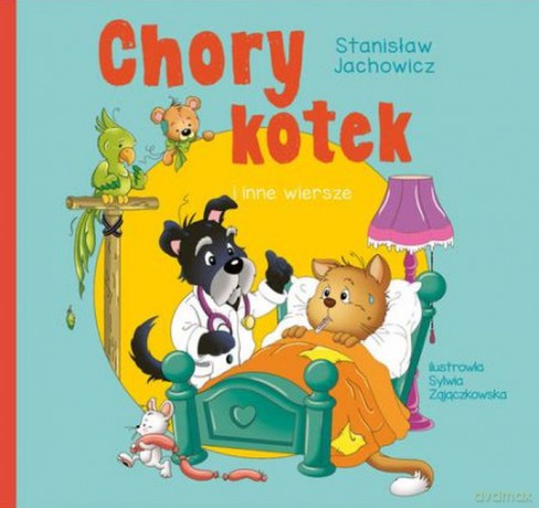 Chory Kotek i Inne Wiersze - Stanisław Jachowicz [KSIĄŻKA]