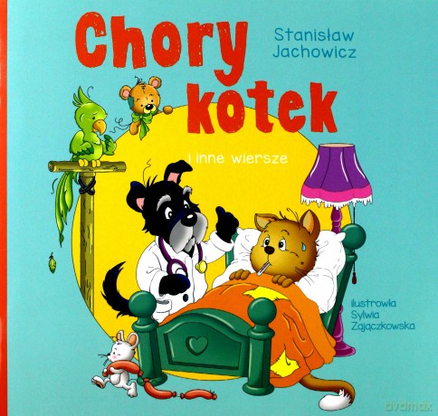 Chory Kotek i Inne Wiersze - Stanisław Jachowicz [KSIĄŻKA]