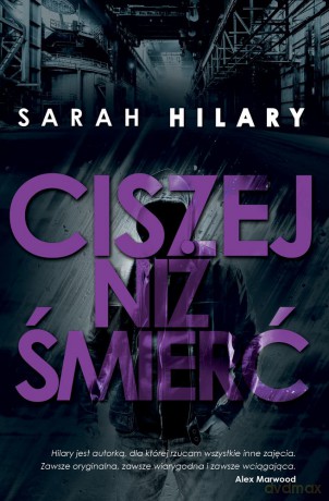 Ciszej Niż Śmierć - Sarah Hilary [KSIĄŻKA]