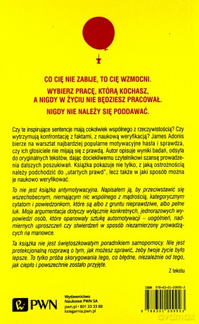 Co Cię Nie Zabije To Cię Wzmocni i Inne Motywacyjne Bzdury - James Adonis [KSIĄŻKA]