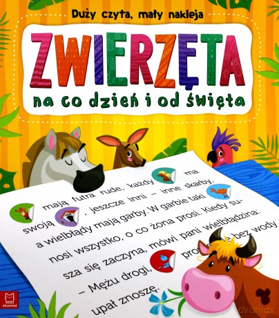 Duży Czyta Mały Nakleja Zwierzęta na Co Dzień i Od Święta [KSIĄŻKA]