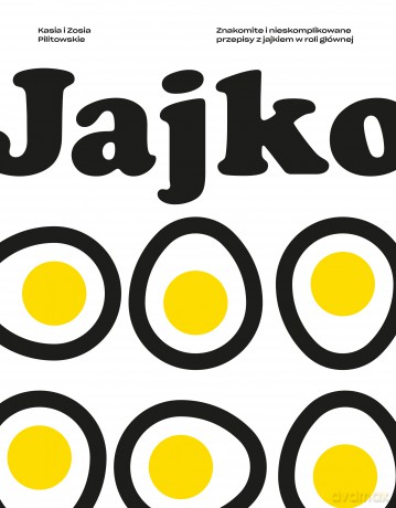 Jajko - Katarzyna Pilitowska, Zofia Pilitowska [KSIĄŻKA]