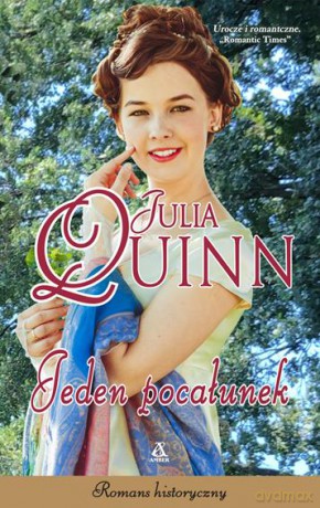 Jeden Pocałunek - Julia Quinn [KSIĄŻKA]