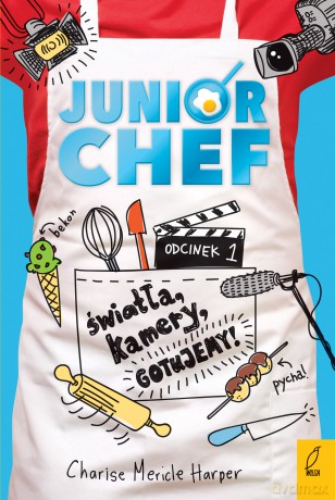 Juniorchef Światła Kamery Gotujemy - Charise Mericle Harper [KSIĄŻKA]