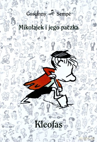 Kleofas Mikołajek i Jego Paczka - Rene Goscinny, Jean-Jacques Sempe [KSIĄŻKA]