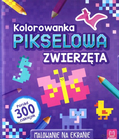 Kolorowanka Pikselowa z Naklejkami Zwierzęta [KSIĄŻKA]