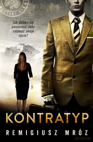 Kontratyp - Remigiusz Mróz [KSIĄŻKA]