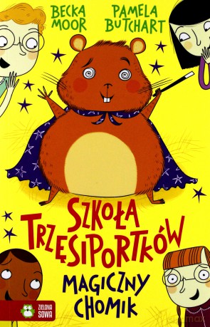 Magiczny Chomik Szkoła Trzęsiportków - Pamela Butchart [KSIĄŻKA]