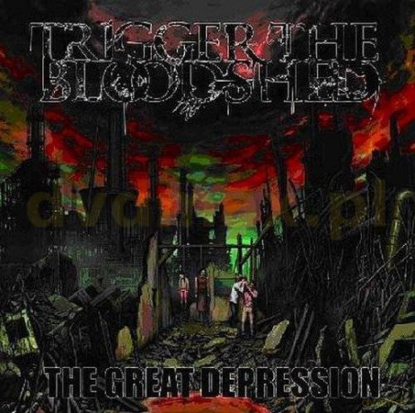 Trigger The Bloodshed: The Great Depression [CD]