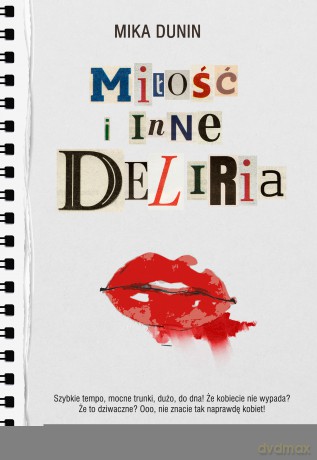 Miłość i Inne Deliria - Mika Dunin [KSIĄŻKA]