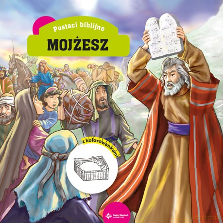 Mojżesz z Kolorowankami Postaci Biblijne - Maria Jankowska, Piotr Krzyżewski [KSIĄŻKA]