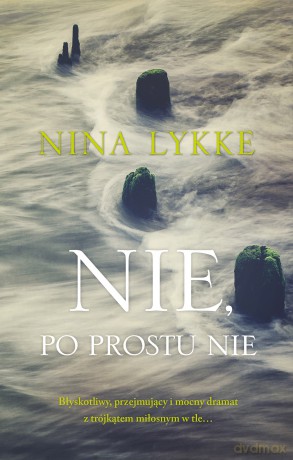 Nie Po Prostu Nie - Nina Lykke [KSIĄŻKA]