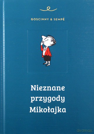 Nieznane Przygody Mikołajka - Rene Goscinny, Jean-Jacques Sempe [KSIĄŻKA]