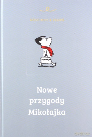 Nowe Przygody Mikołajka - Rene Goscinny, Jean-Jacques Sempe [KSIĄŻKA]